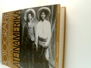 FOTOGRAFIE LATEINAMERIKA von 1860 - アート・デザイン・音楽